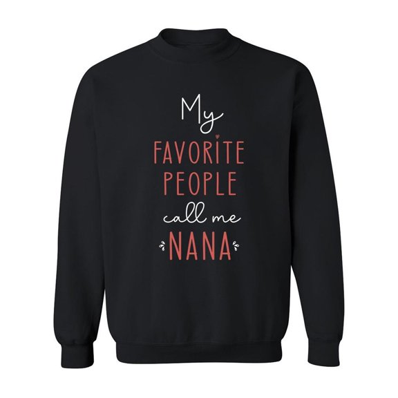 Call Me Nana Sweatshirt Men -GoatDeals Designs, Male 5X-Large