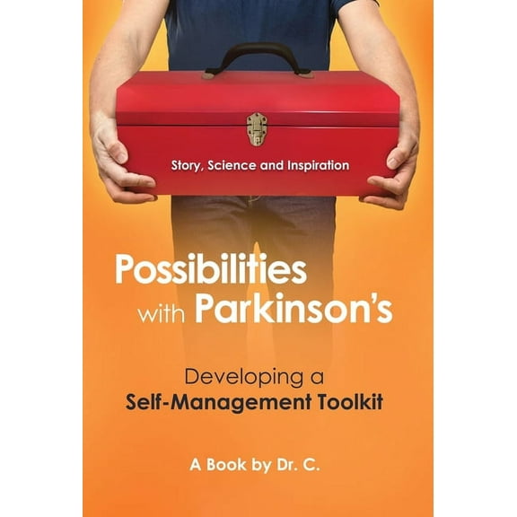 Possibilities with Parkinson's: Developing a Self-Management Toolkit, (Hardcover)