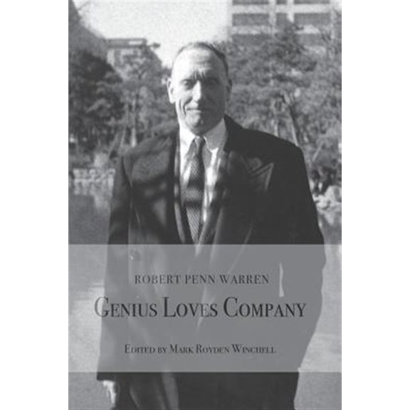 Pre-Owned Robert Penn Warren:: Genius Loves Company, (Paperback)