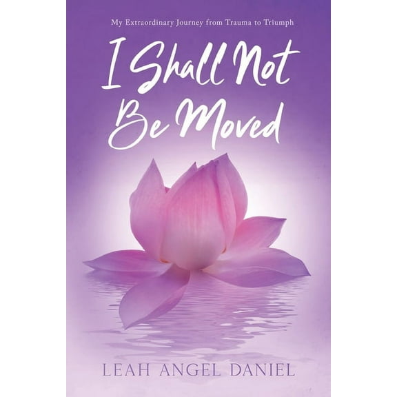 I Shall Not Be Moved, (Paperback)