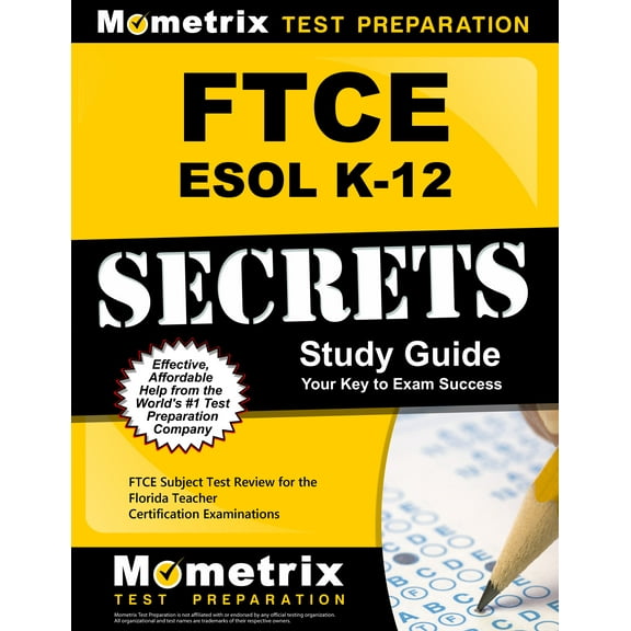 FTCE ESOL K-12 Secrets Study Guide: FTCE Test Review for the Florida Teacher Certification (Paperback) by Mometrix Florida Teacher Certification Test Team (Editor)