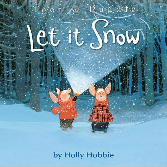 Toot & Puddle Let It Snow, Book 11, (Paperback)