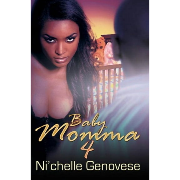 Baby Momma: Baby Momma 4 (Series #4) (Paperback)