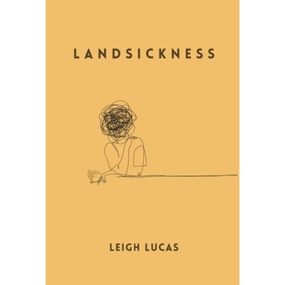 Pre-Owned Landsickness (Paperback) by Leigh Lucas