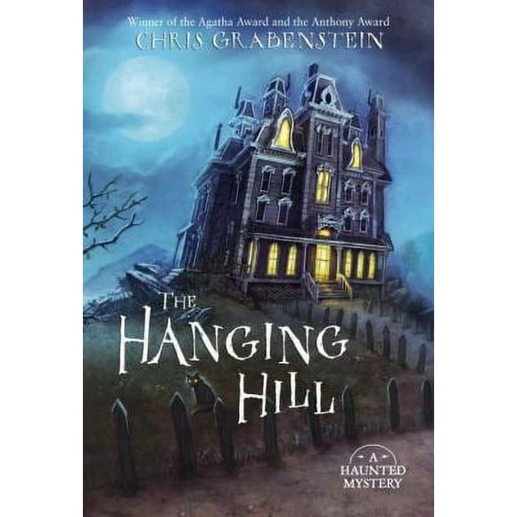 Pre-Owned The Hanging Hill: A Haunted Mystery (Paperback) 0375847006 9780375847004