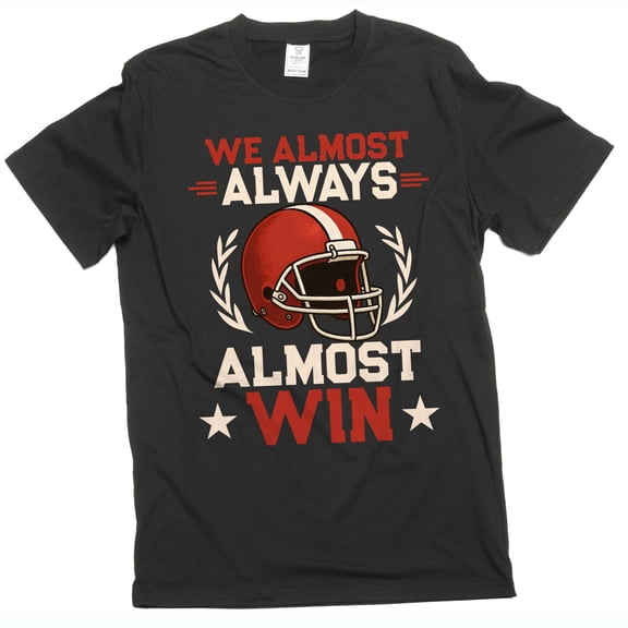 Men's Funny We almost always win sports football T-shirt