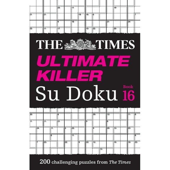 Times Su Doku Times Ultimate Killer Su Doku Book 16: 200 of the Deadliest Su Doku Puzzles, (Paperback)
