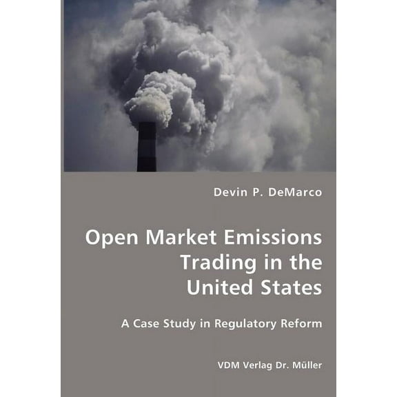 Open Market Emissions Trading in United States (Paperback)