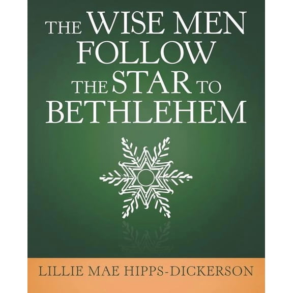 The Wise Men Follow the Star to Bethlehem, (Paperback)