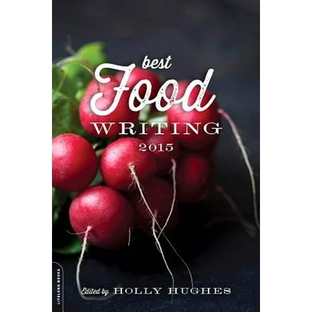 Best Food Writing 2015 (Highest And Best Use Comment)