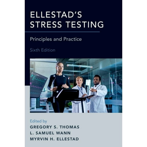 Ellestad's Stress Testing: Principles and Practice, (Hardcover)