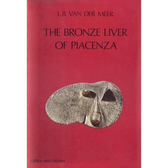 Pre-Owned The Bronze Liver of Piacenza: Analysis of a Polytheistic Structure (Hardcover) by Van Der Meer