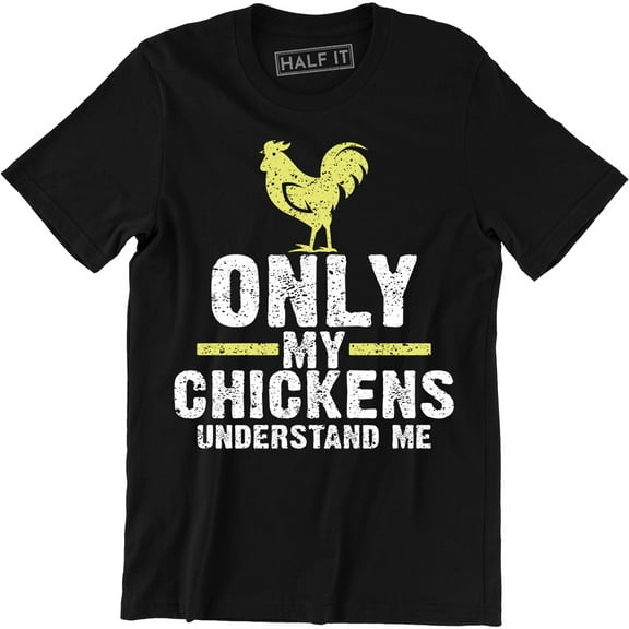 Only My Chickens Understand Me Cute Pet Animal chicken Lover Men's T-Shirt