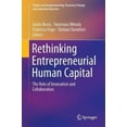 thumbnail image 5 of Repenser le Capital Humain Entrepreneurial, le Rôle de l'Innovation et de la Collaboration (Études sur l'Entrepreneuriat, le Changement Structurel et la Dynamique Industrielle), 5 of 5