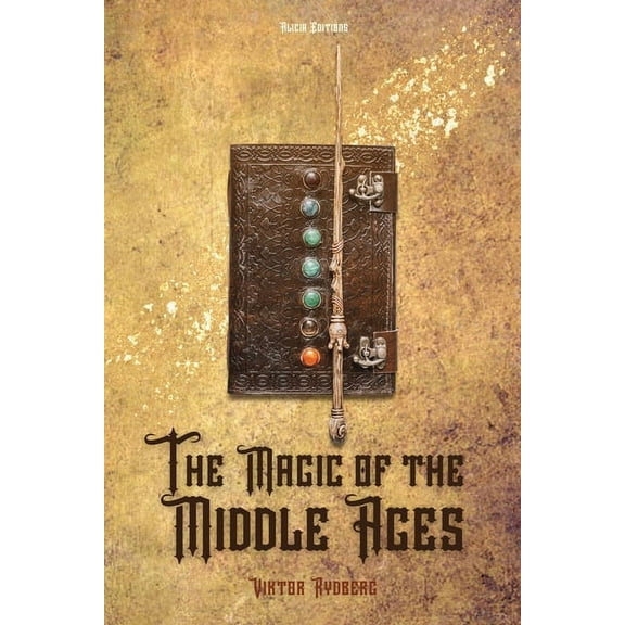The Magic of the Middle Ages (Paperback)