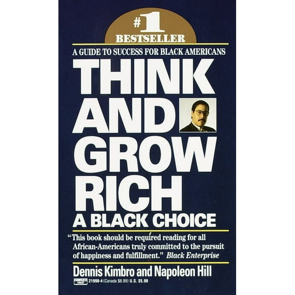 Think and Grow Rich: A Black Choice: A Guide to Success for Black Americans, (Paperback)