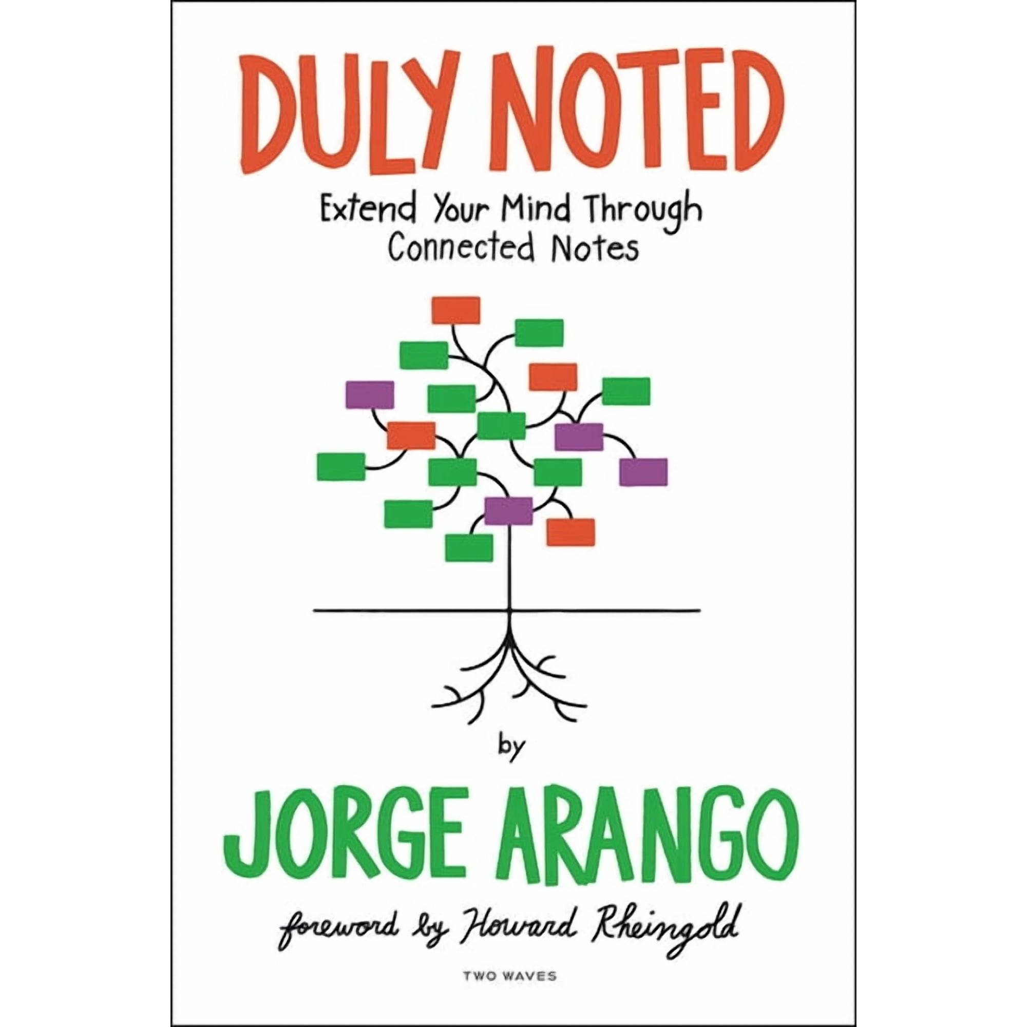 Duly Noted: Extend Your Mind Through Connected Notes (Paperback)