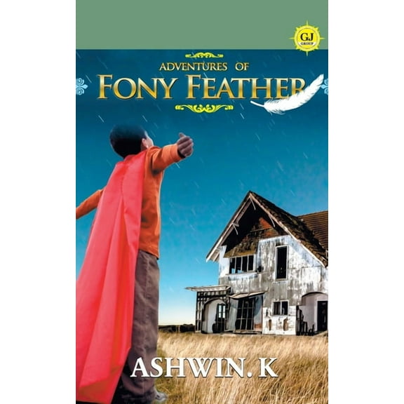Adventures of Fony Feather, (Paperback)