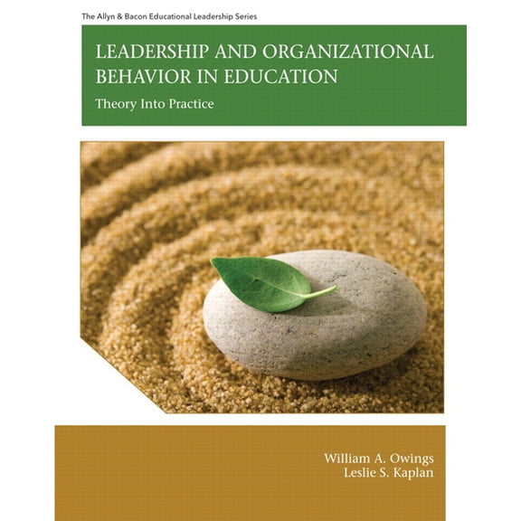 Leadership and Organizational Behavior in Education: Theory Into Practice, (Hardcover)