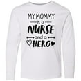 thumbnail image 3 of Inktastic My Mommy is a Nurse and a Hero Long Sleeve Youth T-Shirt, 3 of 5