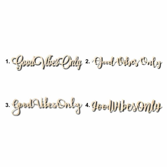 Good Vibes Only Sign Unfinished Wood Cutout Home Decor DIY Option 1- 20" Wide / 1/8"