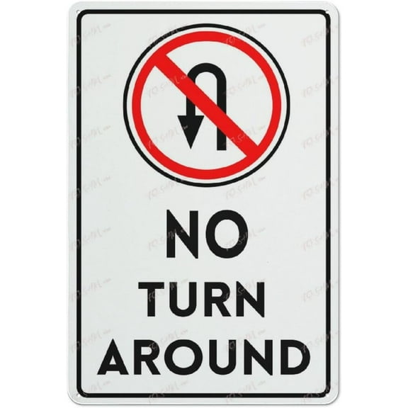 Metal Sign No Turn Around U-Turn With Graphic Traffic Street Restriction Alert Attention Caution Warning Notice Wall Art Decor Public Vintage Retro Tin Metal Sign Plaque 8X12 Inch