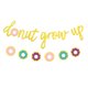 thumbnail image 1 of Pancarta con letras doradas "Donut Grow Up", decoración para fiestas de cumpleaños, recuerdos de boda, suministros, 1 of 7