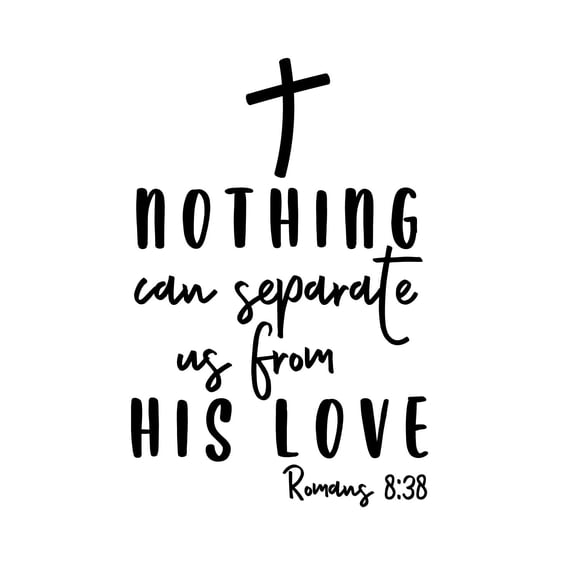 Vinyl Wall Art Decal - Nothing Can Separate Us From His Love - Romans 8:38 - 16" x 10.5" - Spiritual Lovely Inspiring Quote Sticker For Home Bedroom Living Room Religious Center Decor (Black)