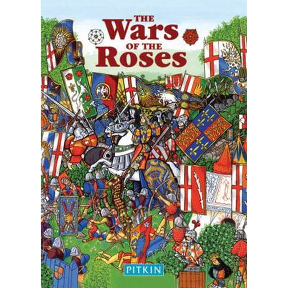 Pre-Owned The Wars of the Roses (Pitkin Guides) (Paperback) 0853727791 9780853727798