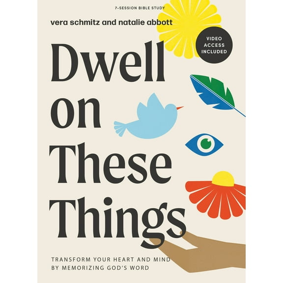 Pre-Owned Dwell on These Things - Bible Study Book with Video Access: Transform Your Heart and Mind by Memorizing God's Word (Paperback) 1430085290 9781430085294