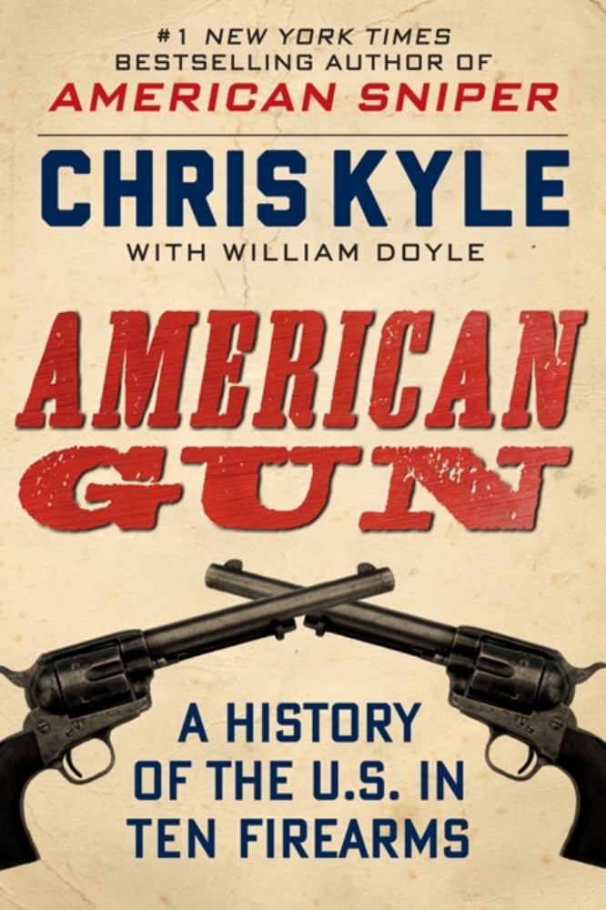American Gun A History of the U.S. in Ten Firearms