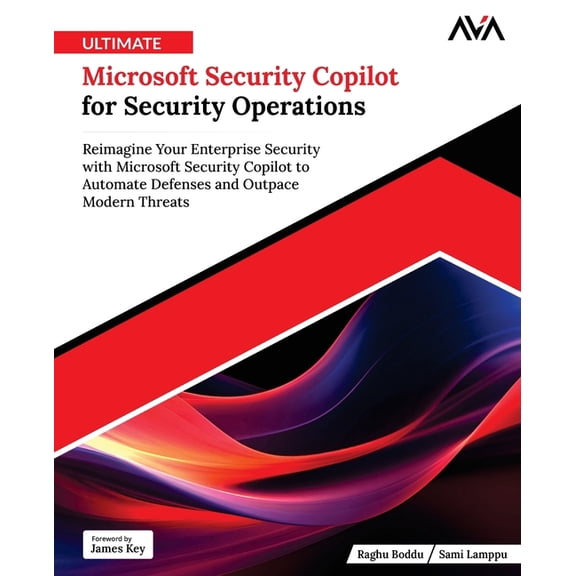 Ultimate Microsoft Security Copilot for Security Operations, (Paperback)