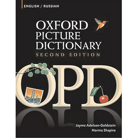 Oxford Picture Dictionary English-Russian : Bilingual Dictionary for Russian Speaking Teenage and Adult Students of English
