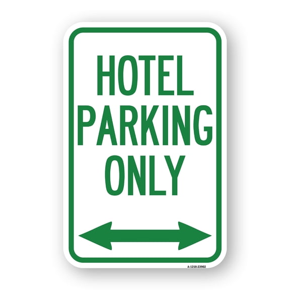 SignMission A-1218-23902 12 x 18 in. Aluminum Sign - Hotel Parking Only with Bidirectional Arrow