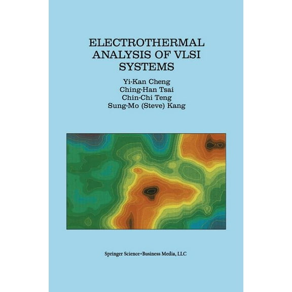 Electrothermal Analysis of VLSI Systems, (Paperback)