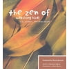 The Zen of Watching Birds : Wit, Wisdom, and Inspiration, Used [Paperback]