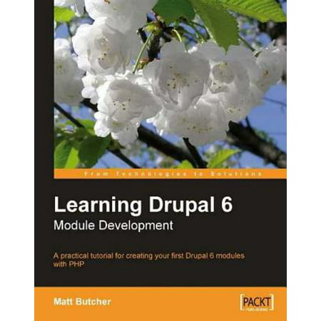 Learning Drupal 6 Module Development - eBook (Best Drupal 7 Modules)