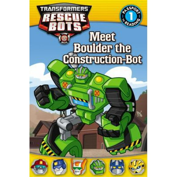 Pre-Owned Transformers: Rescue Bots: Meet Boulder the Construction-Bot (Passport to Reading) (Paperback) 0316228311 9780316228312
