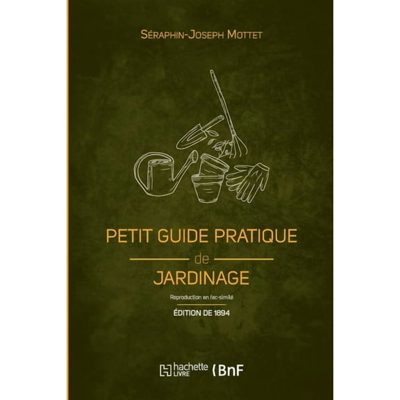 Petit guide pratique de jardinage (Éd. 1894) (Paperback)