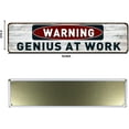 thumbnail image 2 of Funny Warning Genius At Work Sign Wall Decor Retro Metal Dorm Room Vintage Tin Sign 4" by 16", 2 of 5