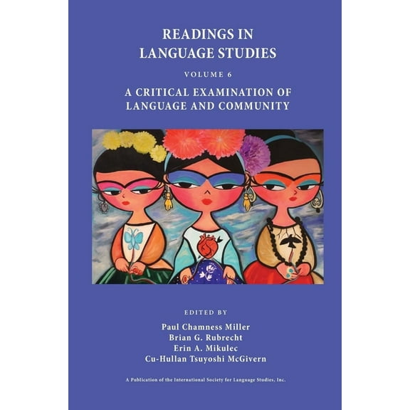 Readings in Language Studies A Critical Examination of Language and Community, Book 6, (Paperback)