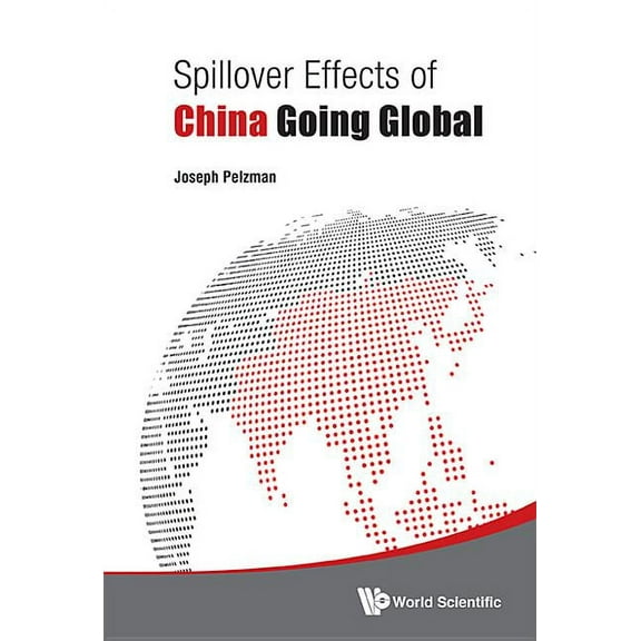 Spillover Effects of China Going Global, (Hardcover)