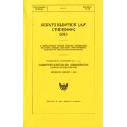 Senate Election Law Guidebook 2010 Paperback Edition - Revised