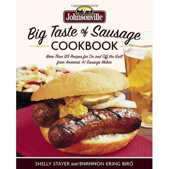 Pre-Owned Johnsonville Big Taste of Sausage Cookbook (Paperback) 0767924355 9780767924351