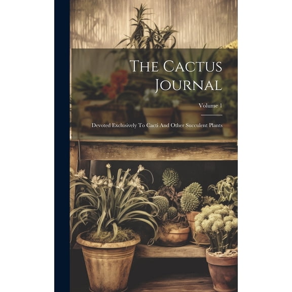 The Cactus Journal (Hardcover)