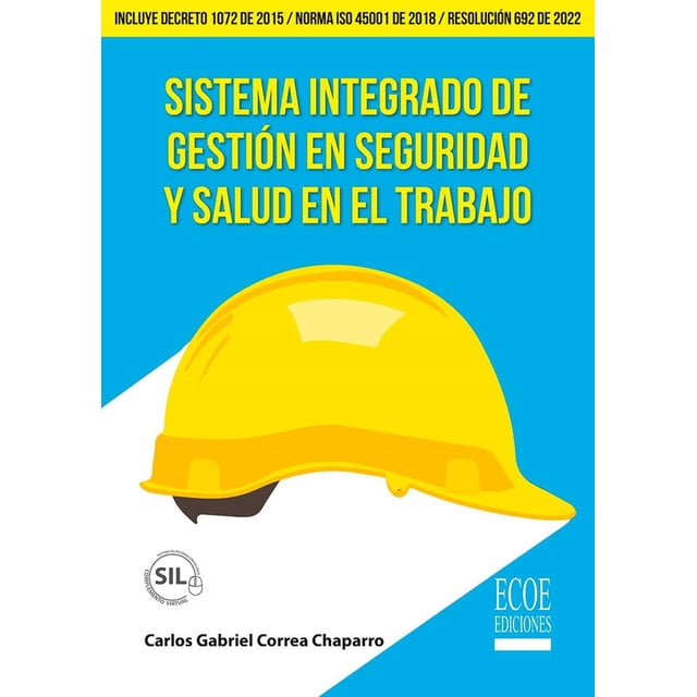 Sistema Integrado de Gestión en Seguridad y Salud en el Trabajo
