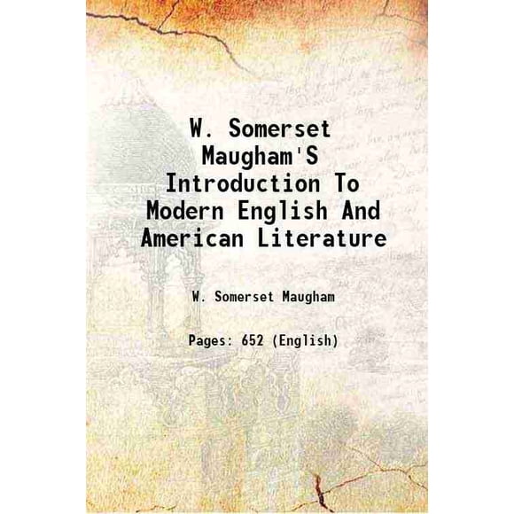W. Somerset Maugham'S Introduction To Modern English And American Literature 1943 [Hardcover]