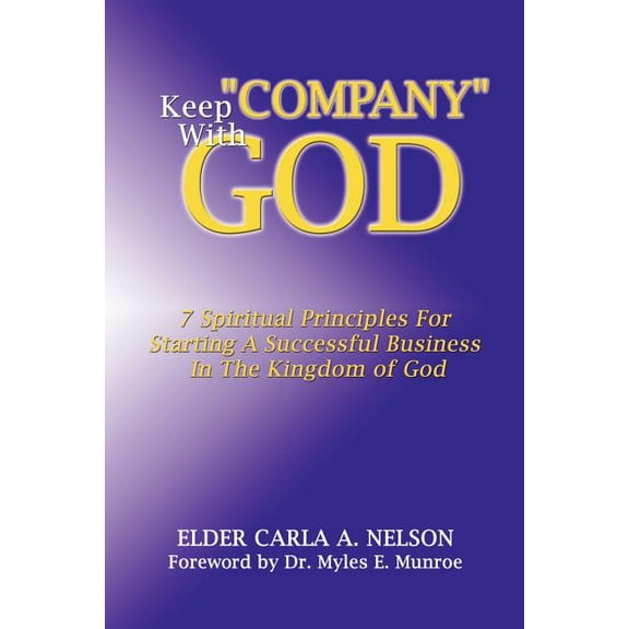 Keep "Company" With God, (Paperback)
