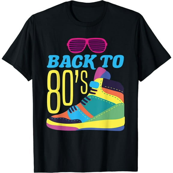 Back To 80's Funny Party Costume Retro 80s 1980s 80's T-Shirt Black 3X-Large