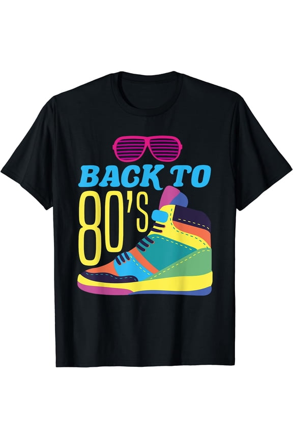 Back To 80's Funny Party Costume Retro 80s 1980s 80's T-Shirt Black 2X-Large